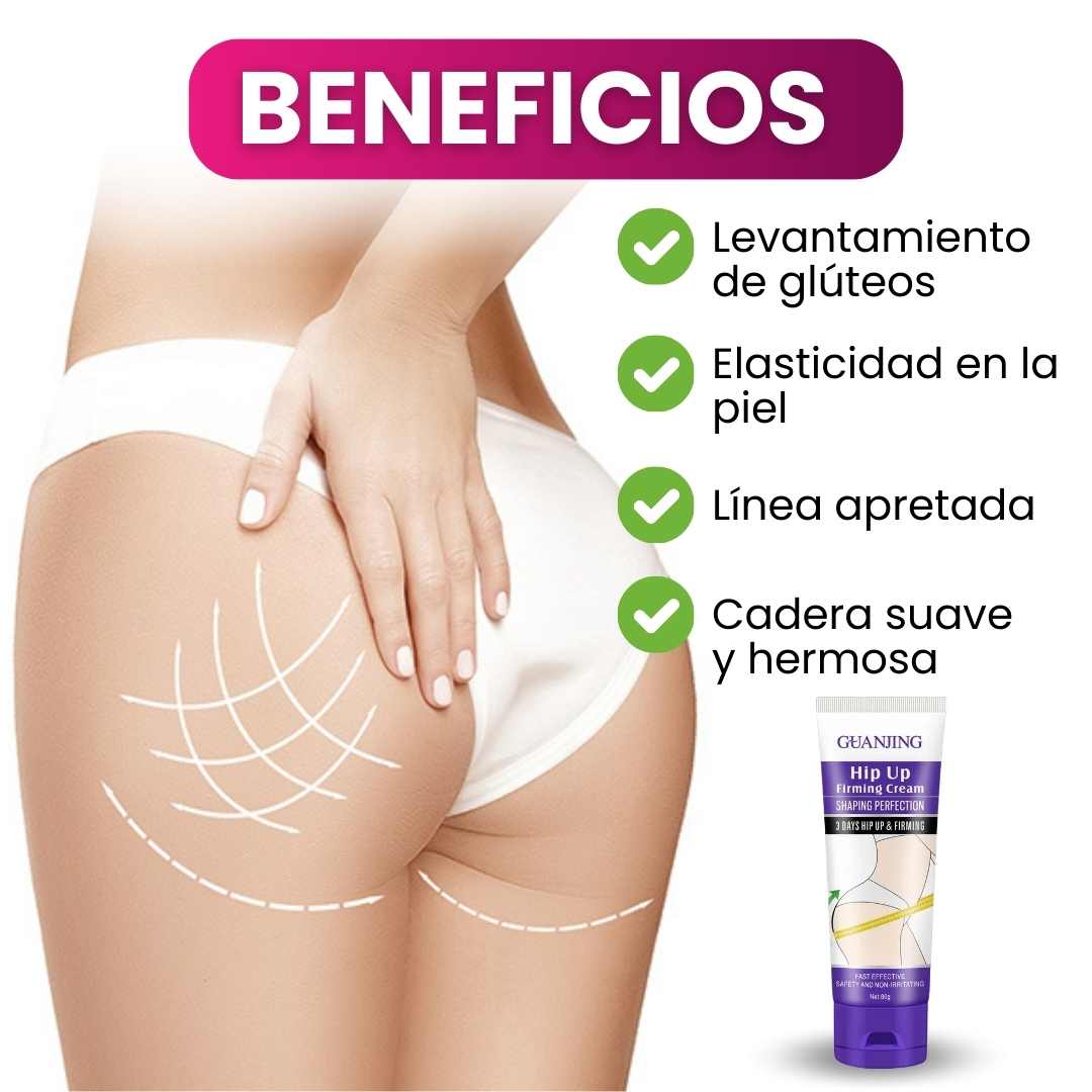 HIP UP™- CREMA REAFIRMANTE DE GLÚTEOS
